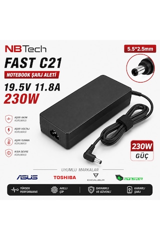 Nbtech Fast C21 19.5v 11.8a 230w 5.5x2.5mm Asus Toshiba Excalibur Monster Notebook Şarj Aleti