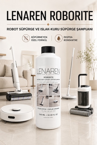Lenaren Roborite Robot Süpürge Ve Islak Kuru Süpürge Şampuanı 500 Ml Köpürmeyen Ekstra Konsantre Formül Tekli