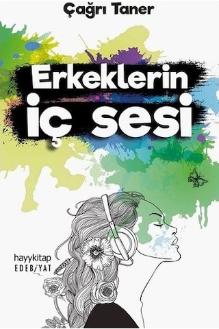 Erkeklerin İç Sesi - Çağrı Taner - Hayykitap