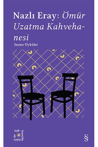 Hayatımın Müsveddesi + Everest Açıkhava 15 - Nazlı Eray: Ömür Uzatma Kahvehanesi Seçme Öyküler + Sinek Valesi Nizamettin + Okuma Sticker'ları