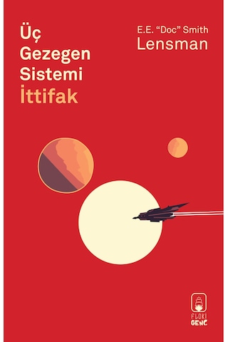 Üç Gezegen Sistemi: İttifak - Bilimkurgu, E. E. "doc" Smith