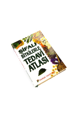 Şifalı Bitkilerle Tedavi Atlası - Pamuk Yayıncılık Eylül 2005