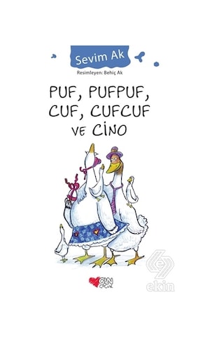 Puf, Pufpuf, Cuf, Cufcuf Ve Cino/Sevim Ak