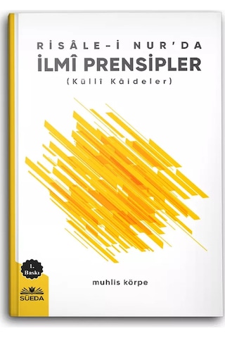 Risale-i Nur'da İlmi Prensipler Külli Kaideler