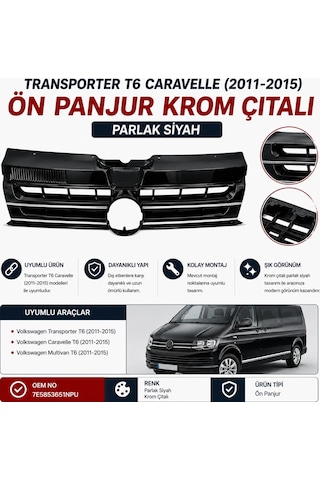 7e5853651npu Volkswagen Transporter T6 Caravelle Ön Panjur Krom Çıtalı Parlak Siyah 2011-2015 Uyumlu
