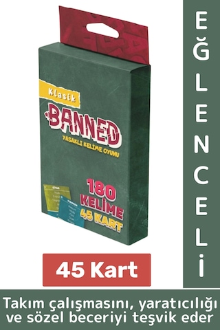 Eğlenceli Aile Arkadaş Okul Sosyalleşme Yaratıcılık Sözel Beceri Gelişimi Oyun Banned-klasik 45 Kart