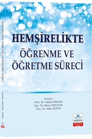 Hemşirelikte Öğrenme Ve Öğretme Süreci