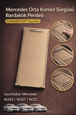 Mercedes Orta Konsol Bardaklık Perdesi Sürgüsü Bej A2046807607 Uyumlu W204 W207 W212