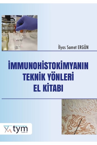 İmmunohistokimyanın Teknik Yönleri El Kitabı