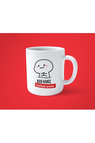 Ben Hariç Herkes S Lak Espirili Baskılı Kupa Bardak