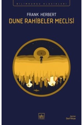 Dune Rahibeler Meclisi + Dune Sapkınları + Dune Mesihi