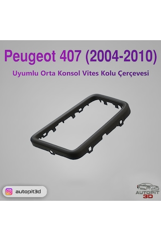 Peugeot 407 2004-2010 Uyumlu Orta Konsol Vites Kolu Çerçevesi Vites Kolu Çerçevesi