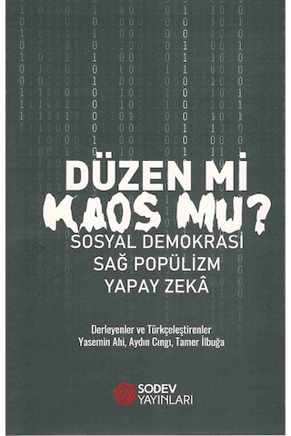 Düzen mi Kaos mu? Sosyal Demokrasi, Sağ Popülizm, Yapay Zeka