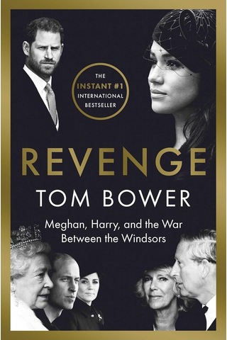 Revenge: Meghan, Harry, And The War Between The Windsors