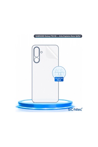 Schitec Samsung Galaxy Uyumlu F36 5g Arka Yüzey Nano Hidrojel Koruyucu