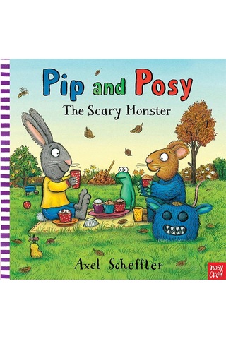 Pip and Posy: The Scary Monster - Camilla Reid - NOSY CROW