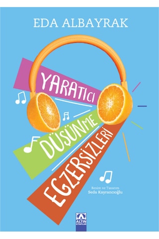 Yaratıcı Düşünce Egzersizleri / Eda Albayrak