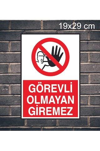 Görevli Olmayan Giremez Yazılı Metal Uyarı Levhası