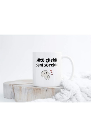 Sütü Çilekli Seni Sürekli Tasarımlı Kupa Bardak
