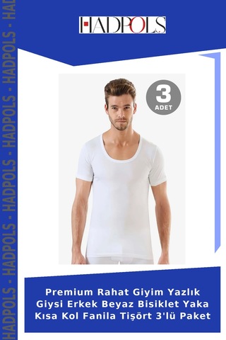 Hadpols Premium Rahat Giyim Yazlık Giysi Erkek Beyaz Bisiklet Yaka Kısa Kol Fanila Tişört 3'lü Paket