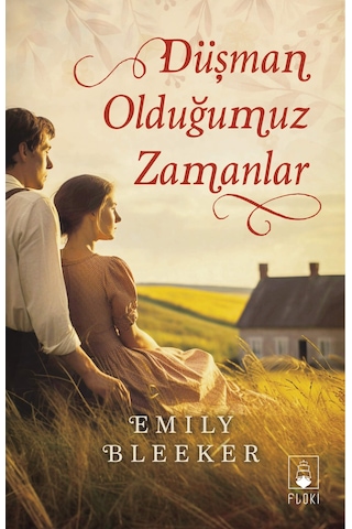 Düşman Olduğumuz Zamanlar - Çağdaş Kurgu Roman, Emily Bleeker