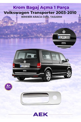 Vw Transporter T5 Bagaj Açma 2003-2010 Paslanmaz Çelik
