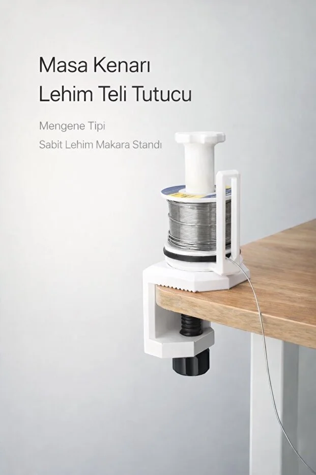 Mengene Tipi Masa Kenarı Lehim Teli Tutucu Sabit Lehim Makara Standı Profesyonel Atölye Aparatı Mengene Tipi Masa Kenarı Lehim Teli Tutucu Sabit Lehim Makara Standı Profesyonel Atölye Aparatı