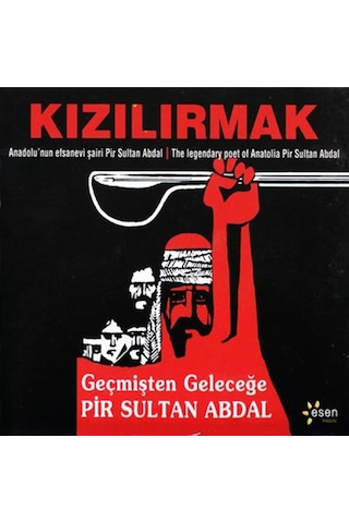 Kızılırmak Geçmişten Geleceğe Pir Sultan Abdal CD