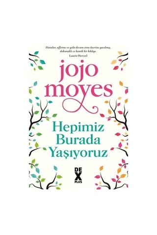 Jojo'nun Hepimiz Burada Yaşıyoruz, Günlük Hayat