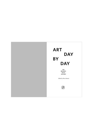 Art Day By Day: 366 Brushes With History