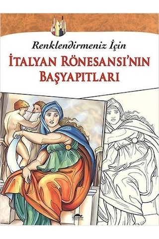 İtalyan Rönesansı'nın Başyapıtları - Renklendirmeniz İçin- Maya Kitap