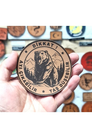 Dikkat Ayı Çıkabilir Taş Düşebilir Deri Peç- Arma - Leather Patch Çok Renkli