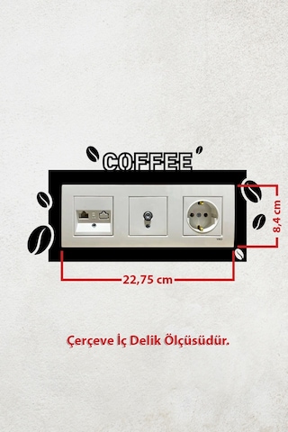 Coffee Kahve Tasarım 3lü Priz Çerçevesi İç Ölçü 22,75x8,4 Cm Üçlü Dekoratif Çerçeve - Kahve Kosesi