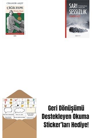 Çiğiltepe - Miralay Reşat + Sarı Sessizlik + Okuma Sticker'ları