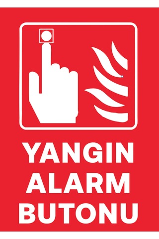 Yangın Alarm Butonu Uyarı Levhası Folyo Yapışkanlı A4