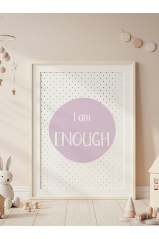 I Am Enough Dijital Baskı Poster Mor Çerçevesiz