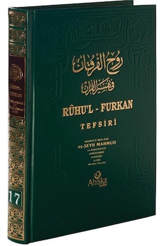 Ruhu'l Furkan Tefsiri 17 - Hazrat-ü Mevlana eş-Şeyh Mahmud en-Nakşibendi el-Müceddidi el-Halidi el-Ufi - Ahıska Yayınevi