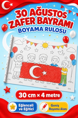 Haydi Dekor 30 Ağustos Zafer Bayramı Boyama Rulosu 30 Cm X 4 Metre Türk Bayrağı Ve Atatürk Temalı Çocuk Boyama Kâğıdı Okul Etkinliği 1 Adet