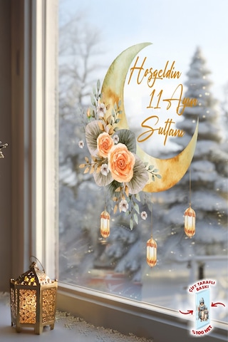 Hoşgeldin 11 Ayın Sultanı Cam Sticker Çift Taraflı %100 Net Çiçekli Ay Ve Fener Tasarım 32x38 Cm Dijital Baskı