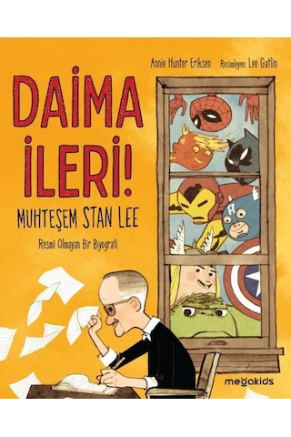 Daima İleri! - Annie Hunter Eriksen - Megakids Yayıncılık Daima İleri! - Annie Hunter Eriksen - Megakids Yayıncılık