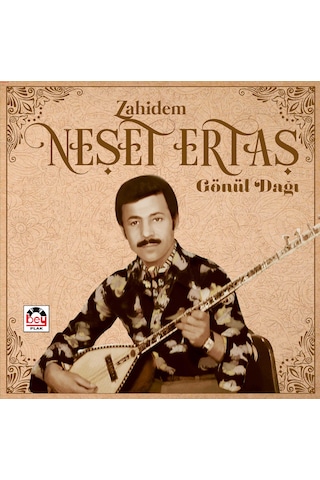 Neşet Ertaş Gönül Dağı - Zahidem Plak
