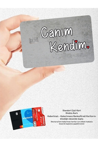 Canım Kendim - Papara, Tosla, Otobüs Kart, Kart Kaplama Stickeri Kredi Kartı Için Uyumlu Diğer