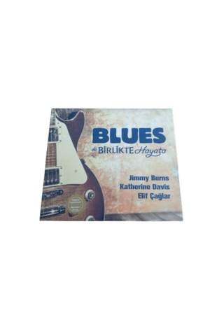 Blues İle Birlikte Hayata Cd Jımmy Burns, Katherıne Davıs, Elif Çağlar