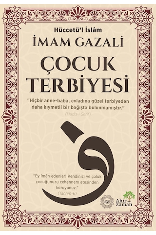 Çocuk Terbiyesi-imam Gazali Çocuk Terbiyesi-imam Gazali