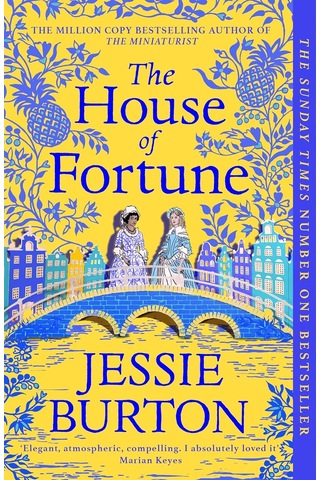 The House Of Fortune: A Richard & Judy Book Club Pick From The Author Of The Miniaturist