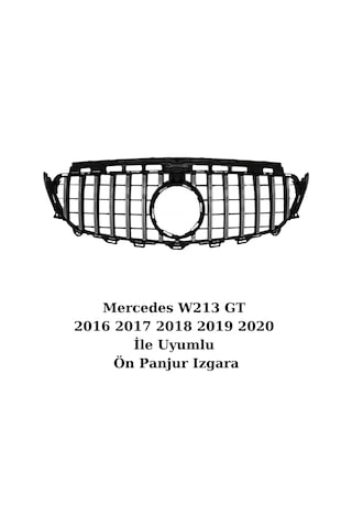 Mercedes W213 GT 2016 2017 2018 2019 2020 İle Uyumlu Ön Panjur Izgara
