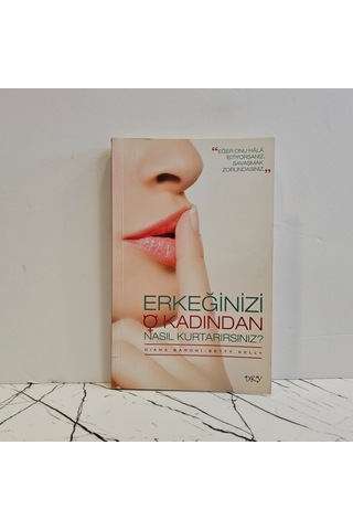 Erkeğinizi O Kadından Nasıl Kurtarırsınız - 1. Basım