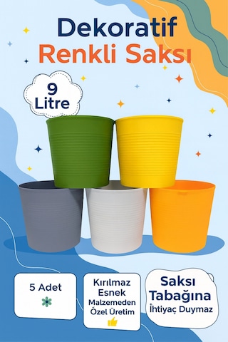 5 Li 9 Litre Renkli Kırılmaz Saksı Seti + 1 Litre Sulama Hediyeli Esnek Malzeme Tabaksız