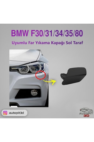 Bmw F30 / F31 / F34 / F35 / F80 Uyumlu Ön Tampon Far Yıkama Kapağı Sol Taraf