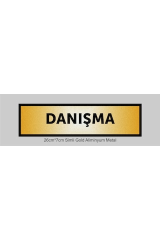 Danışma Yazılı Kapı Levhası ,yönlendirme Levhası ,simli Gold Renkli Aliminyum Levha